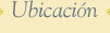 Ubicaci&oacute;n